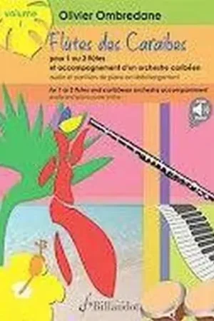 Billaudot OMBREDANE OLIVIER - FLUTE DES CARAIBES VOL.1 | Profitez-en maintenant