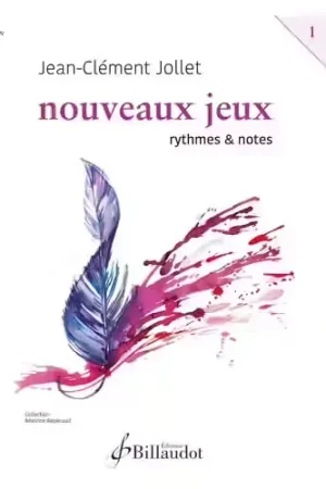 Billaudot Jollet JEAN-clement - Nouveaux Jeux - Rythmes et Notes Vol.1 - Prix doux