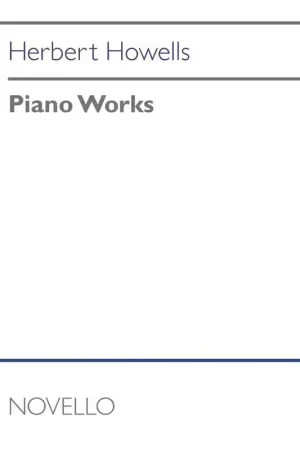 Très apprécié des clients | Novello Howells Herbert - Piano Works