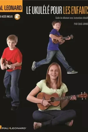 Aujourd'hui seulement | Hal Leonard Le Ukulélé Pour Les Enfants