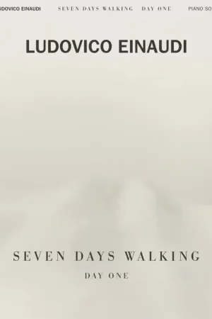 Dernières pièces | Chester Music Einaudi Ludovico - Seven Days Walking - Day One - Piano