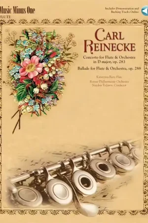 Prix doux - Music Minus One Music Minus One - Reinecke Carl - Concerto & Ballade For Flute
