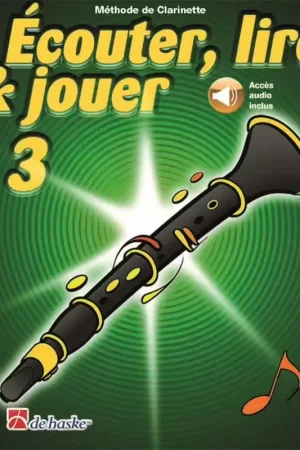 Dehaske Écouter Lire Et Jouer Vol.3 Clarinette - Produit phare
