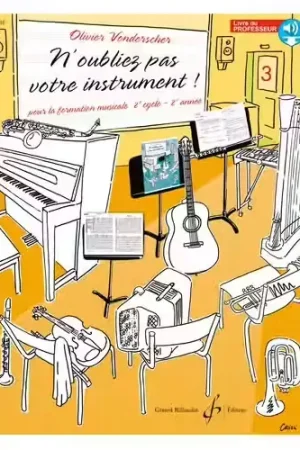 Billaudot Vonderscher O. - N'oubliez Pas Votre Instrument Vol.3 (prof) | Cette semaine uniquement