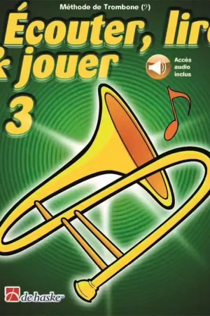 Dehaske Ecouter Lire Et Jouer Vol.3 Trombone Cle De Fa | Prix promo
