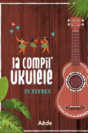 Prix malin - Aede Music La Compil Ukulélé 24 Titres