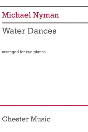 Chester Music Nyman Michael - Water Dances - 2 Pianos | Très populaire