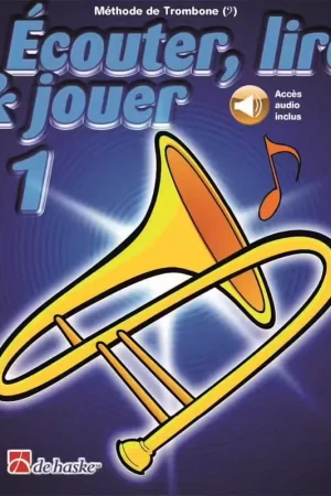 Disponible à la commande - Dehaske Écouter Lire Et Jouer Vol.1 Trombone Clé De Fa