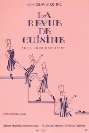 Leduc Martinu Bohuslav - La Revue De Cuisine - Suite Pour Orchestre - Partition & Parties Separees - Direct usine