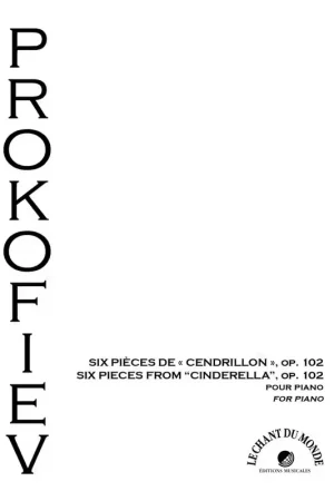 Satisfait ou remboursé - Chant Du Monde Prokofiev S. - Six Pieces De Cendrillon Op.102 - Piano