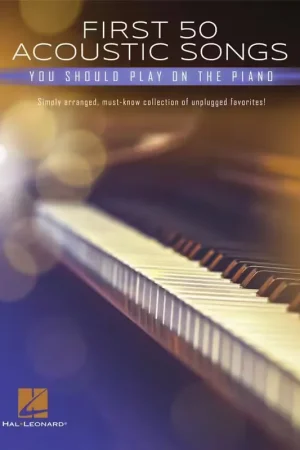 À ne pas manquer | Hal Leonard First 50 Acoustic Songs You Should Play On Piano