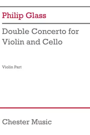 Qualité supérieure | Chester Music Philip Glass - Double Concerto Pour Violon et Violoncelle (violon Part)
